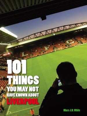 cover image of 101 Things You May Not Have Known About Liverpool
